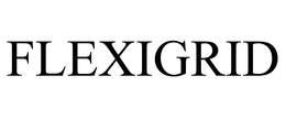 FLEXIGRID trademark