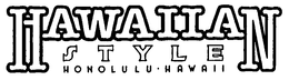 HAWAIIAN STYLE HONOLULU.HAWAII trademark
