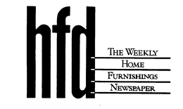 H F D THE WEEKLY HOME FURNISHINGS NEWSPAPER trademark