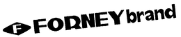 F FORNEY BRAND trademark
