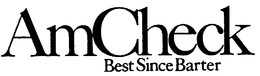 AMCHECK BEST SINCE BARTER trademark