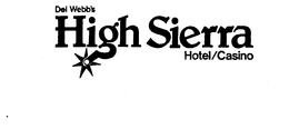 DEL WEBB'S HIGH SIERRA HOTEL/CASINO trademark