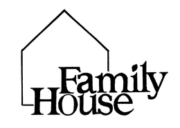 FAMILY HOUSE trademark