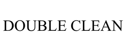 DOUBLE CLEAN trademark