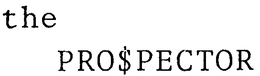 THE PRO$PECTOR trademark