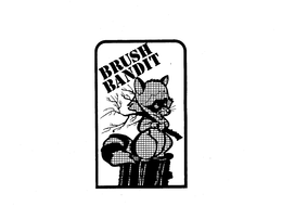 BRUSH BANDIT trademark