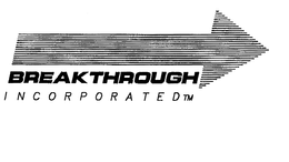 BREAKTHROUGH INCORPORATED trademark