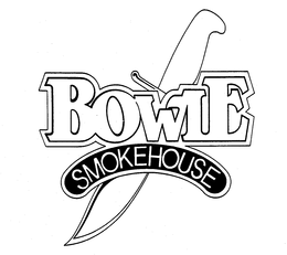BOWIE SMOKEHOUSE trademark