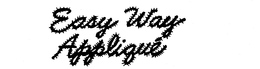 EASY WAY APPLIQUE trademark