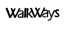 WALKWAYS trademark