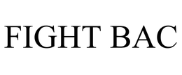 FIGHT BAC trademark