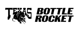 TEXAS BOTTLE ROCKET trademark