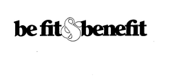 BE FIT & BENEFIT trademark