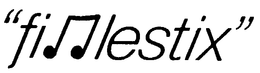 "FIDDLESTIX" trademark
