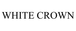 WHITE CROWN trademark