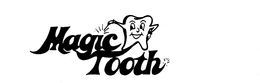 MAGIC TOOTH trademark