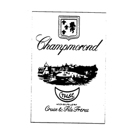 CHAMPMOROND CRUSE MIS EN BOUTEILLE PAR CRUSE & FILS FRERES trademark
