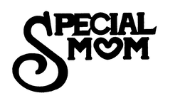 SPECIAL MOM trademark