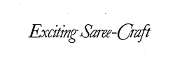 EXCITING SAREE-CRAFT trademark