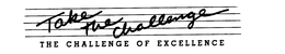 TAKE THE CHALLENGE THE CHALLENGE OF EXCELLENCE trademark