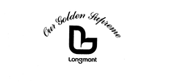 L OUR GOLDEN SUPREME LONGMONT trademark