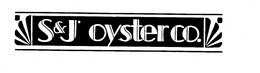 S&J OYSTER CO. trademark