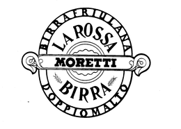 LA ROSSA BIRRA MORETTI BIRRA FRIVLANA DOPPIO MALTO trademark
