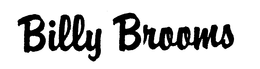 BILLY BROOMS trademark