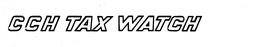 CCH TAX WATCH trademark