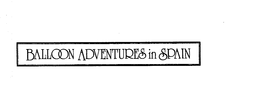 BALLOON ADVENTURES IN SPAIN trademark
