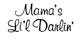 MAMA'S LI'L DARLIN' trademark