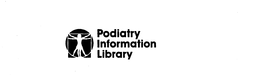 PODIATRY INFORMATION LIBRARY trademark