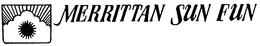 MERRITTAN SUN FUN trademark