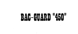 BAC-GUARD "450" trademark