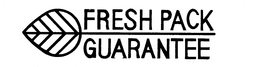 FRESH PACK GUARANTEE trademark