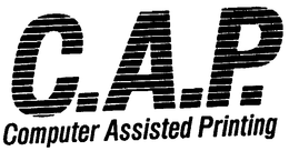C.A.P. COMPUTER ASSISTED PRINTING trademark