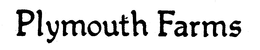 PLYMOUTH FARMS trademark