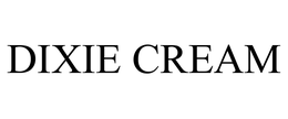 DIXIE CREAM trademark