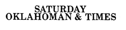 SATURDAY OKLAHOMAN & TIMES trademark