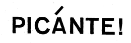 PICANTE! trademark