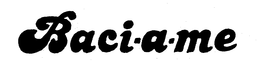 BACI-A-ME trademark