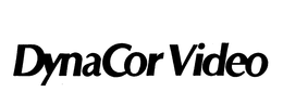 DYNACOR VIDEO trademark