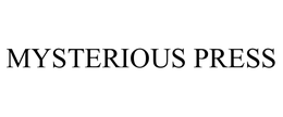 MYSTERIOUS PRESS trademark