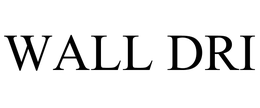 WALL DRI trademark