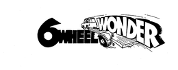 6 WHEEL WONDER trademark