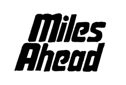 MILES AHEAD trademark
