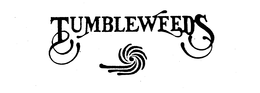 TUMBLEWEEDS trademark