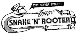 SNAKE 'N' ROOTER THE SUPER SNAKE] trademark
