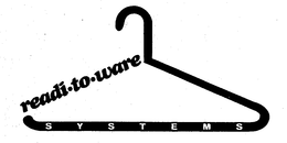 READI-TO-WARE SYSTEMS trademark