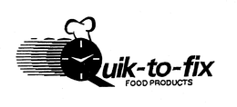 QUIK-TO-FIX FOOD PRODUCTS trademark